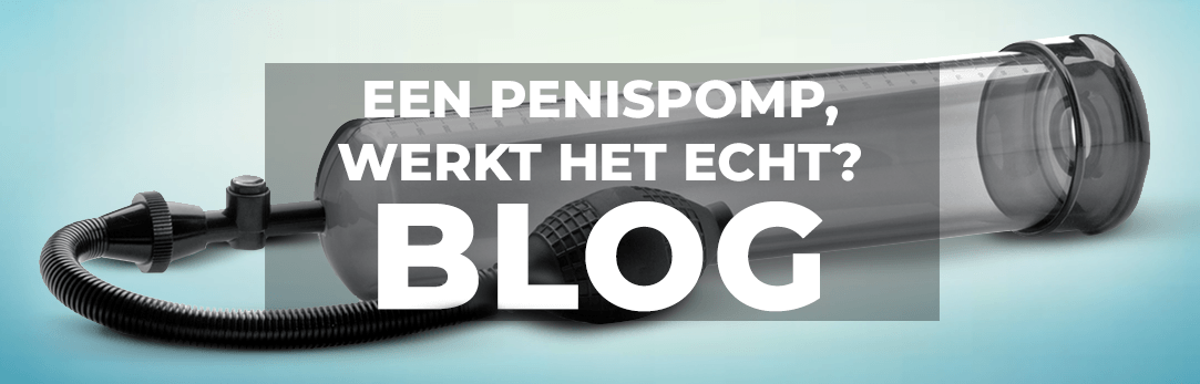 Een penispomp, werkt het echt?