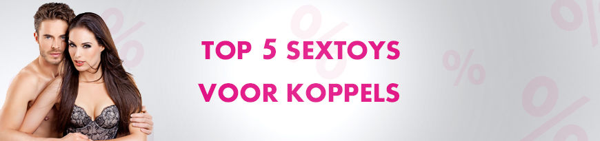Top 5 Sextoys Voor Koppels